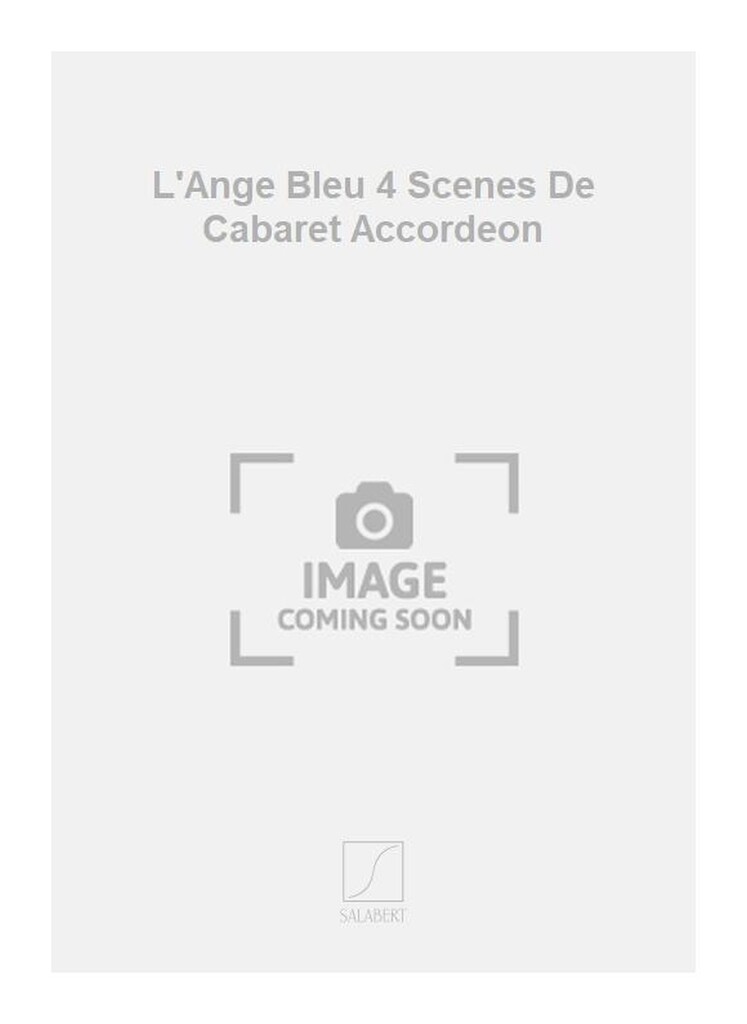 L'Ange Bleu 4 Scenes De Cabaret Accordeon